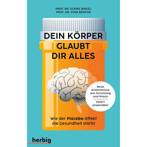 Dein Körper glaubt dir alles