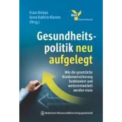 Gesundheitspolitik neu aufgelegt