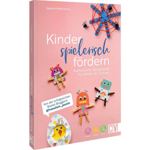 Kinder spielerisch fördern: KunterbunteBastelideen für Kinder ab 3 Jahren