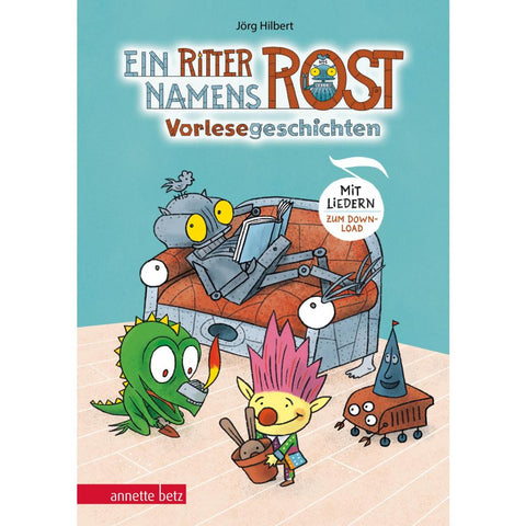 Ein Ritter namens Rost (Ritter Rost Vorlesegeschichten mit Musik)