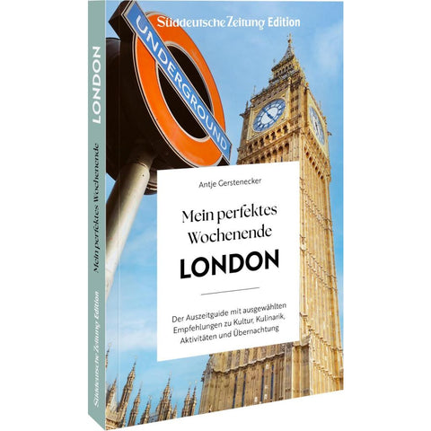 Mein perfektes Wochenende London