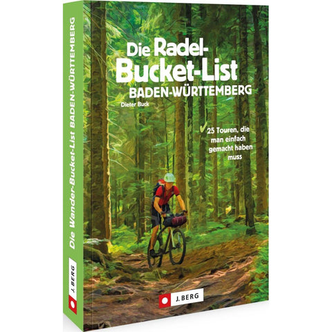 Die Radel-Bucket-List Baden-Württemberg