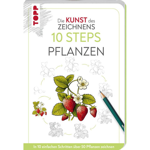 Die Kunst des Zeichnens 10 Steps - Pflanzen