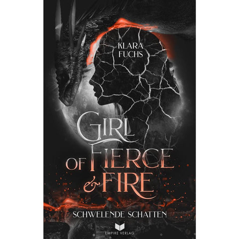 Girl Of Fierce & Fire: Schwelende Schatten