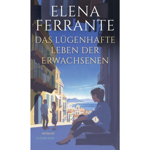 Das lügenhafte Leben der Erwachsenen