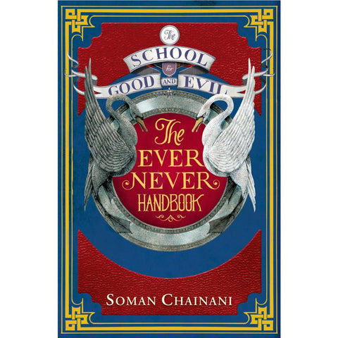 The School for Good and Evil: The Ever Never Handbook