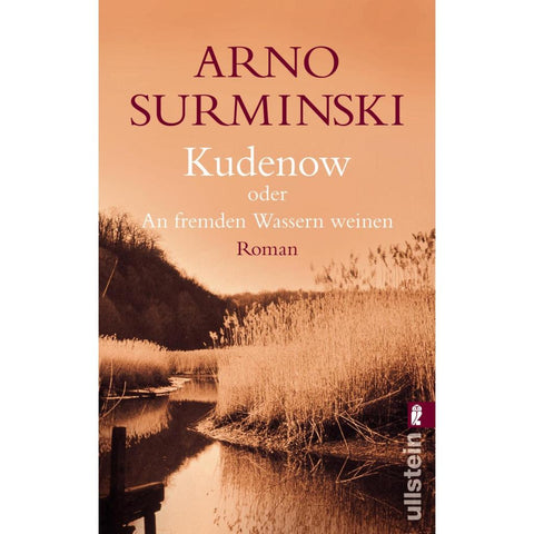 Kudenow oder An fremden Wassern weinen