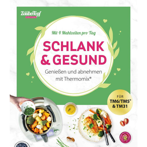 mein ZauberTopf Einfach lecker! Schlank & gesund