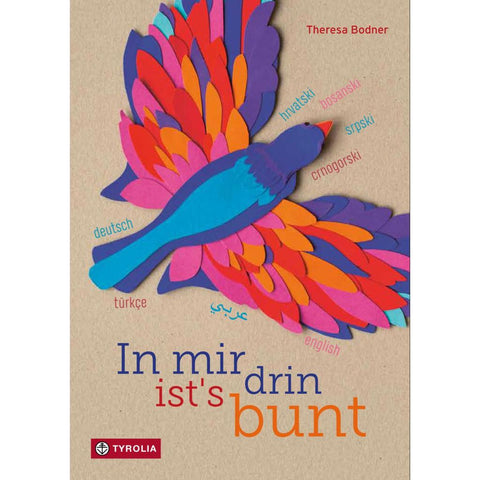 In mir drin ist's bunt