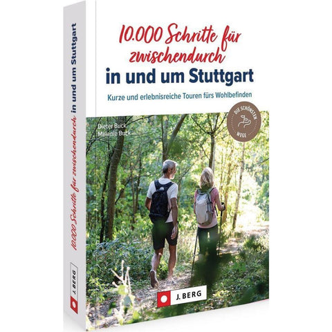 10.000 Schritte für zwischendurch in und um Stuttgart