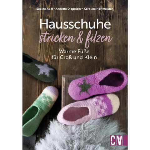 Hausschuhe stricken & filzen