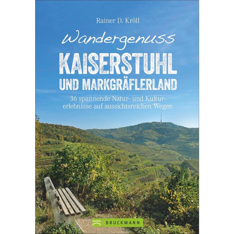 Wandergenuss Kaiserstuhl und Markgräflerland