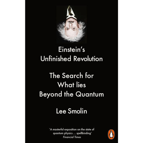 Einstein's Unfinished Revolution