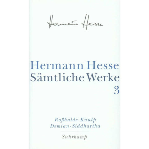 Roßhalde. Knulp. Demian. Siddhartha