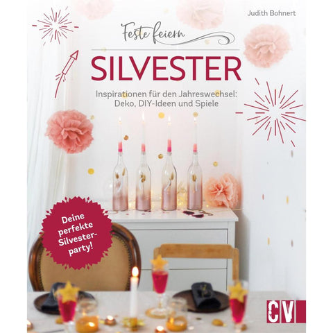 Feste feiern - Silvester