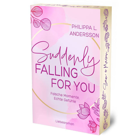 Suddenly Falling For You - Falsche Momente, Echte Gefühle | Limitierte Auflage mit Farbschnitt