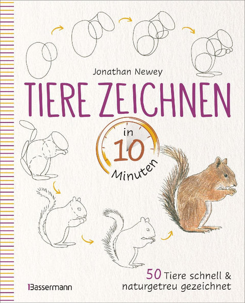 Tiere zeichnen in 10 Minuten. 50 Tiere schnell und naturgetreu gezeichnet