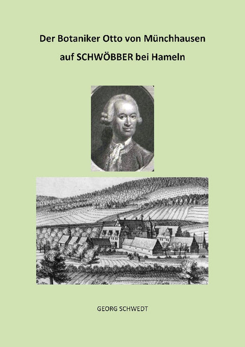 Der Botaniker Otto von Münchhausen auf Schwöbber bei Hameln