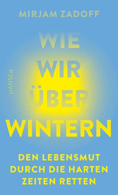 Wie wir überwintern