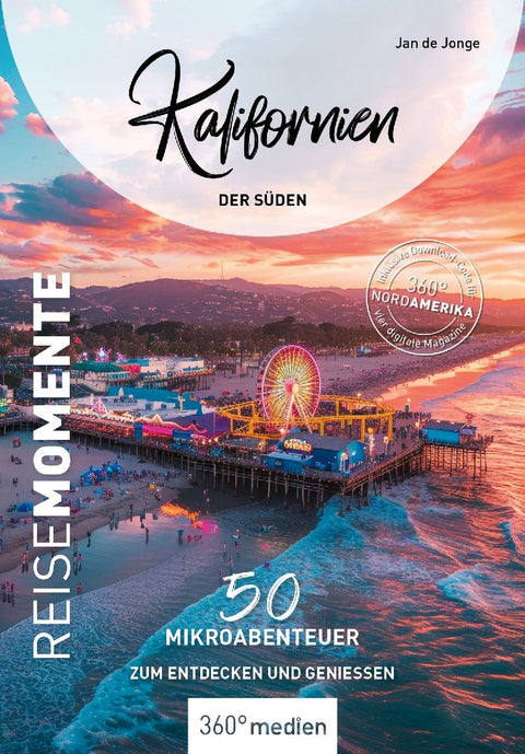 Kalifornien - Der Süden - ReiseMomente