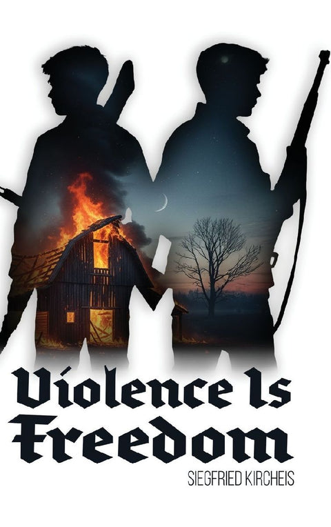 Violence is Freedom