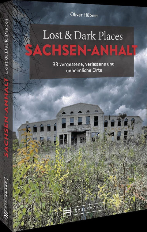 Lost & Dark Places Sachsen-Anhalt