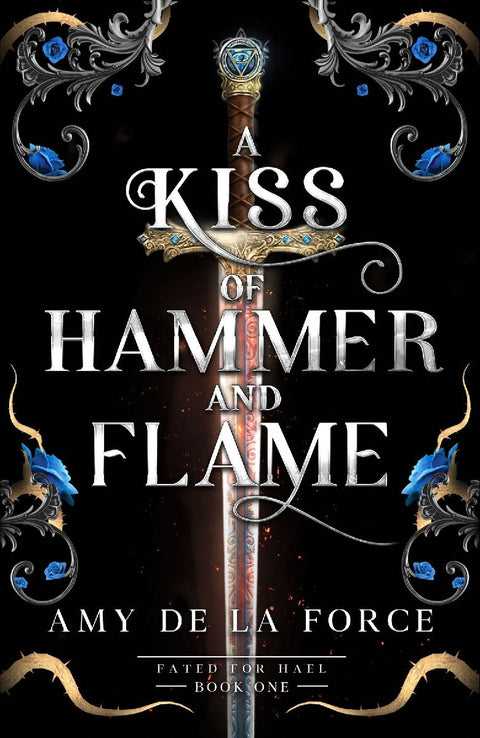 A Kiss of Hammer and Flame