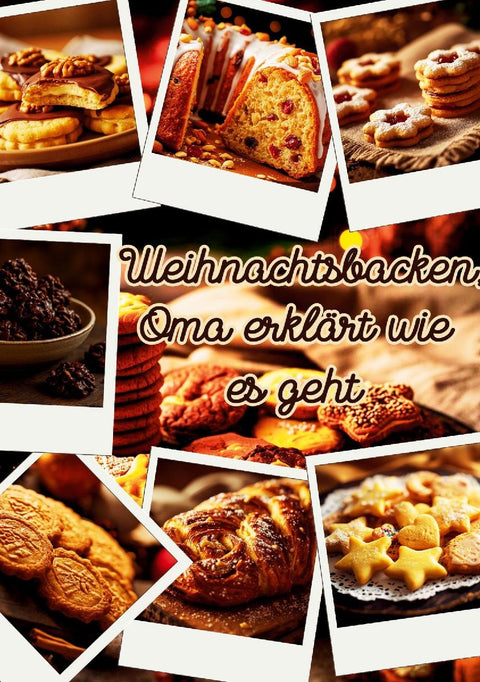 Weihnachtsbacken - Oma erklärt wie es geht