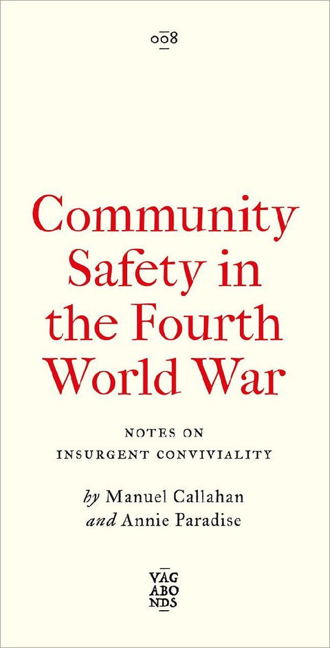 Community Safety in the Fourth World War