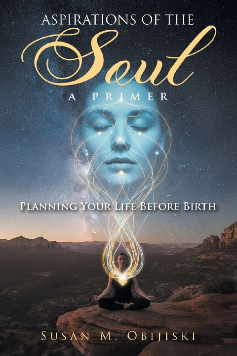 Aspirations of the Soul