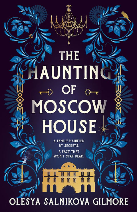 The Haunting of Moscow House