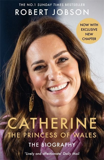Catherine, the Princess of Wales: The Biography