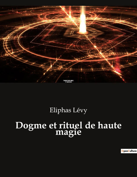 Dogme et rituel de haute magie