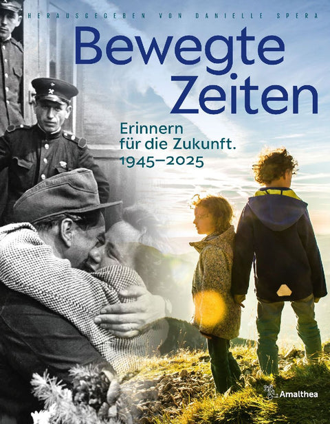 Bewegte Zeiten. 1945-2015