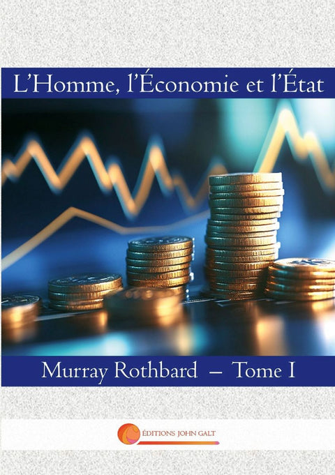 L'Homme, l'Economie et l'Etat