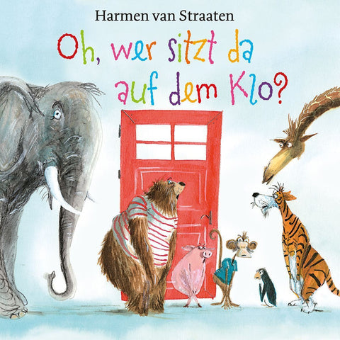 Oh, wer sitzt da auf dem Klo?
