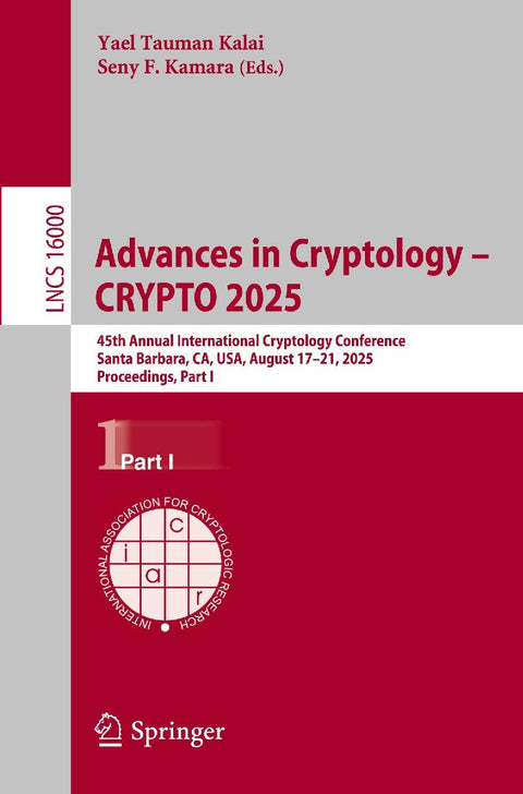 Advances in Cryptology - CRYPTO 2025
