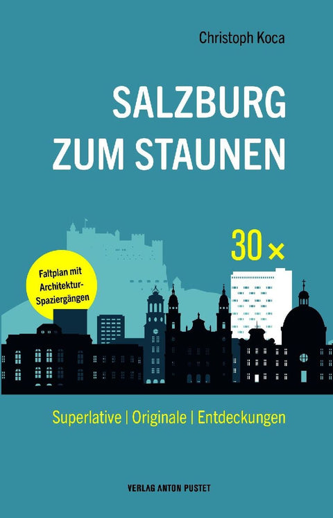 30 x Salzburg zum Staunen