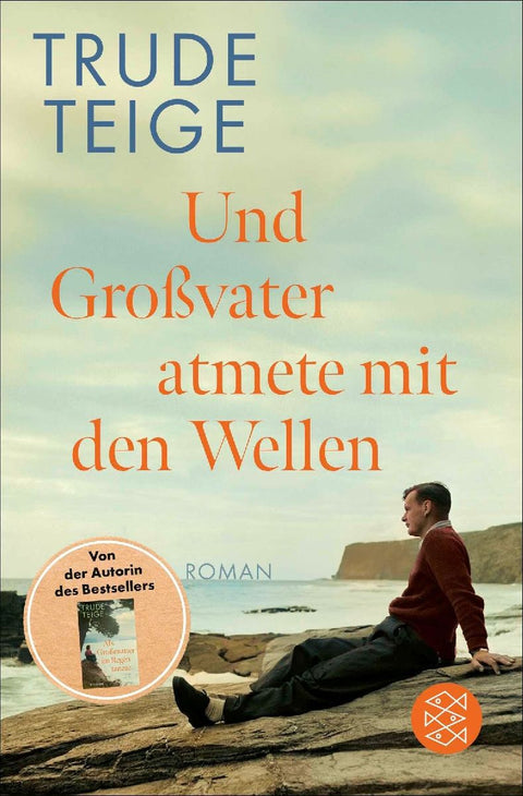 Und Großvater atmete mit den Wellen