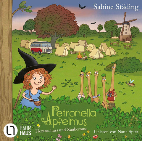 Petronella Apfelmus - Hexenschuss und Zaubernuss