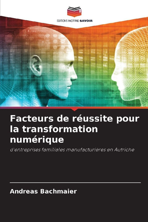 Facteurs de réussite pour la transformation numérique