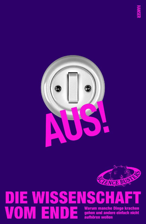 Aus! Die Wissenschaft vom Ende