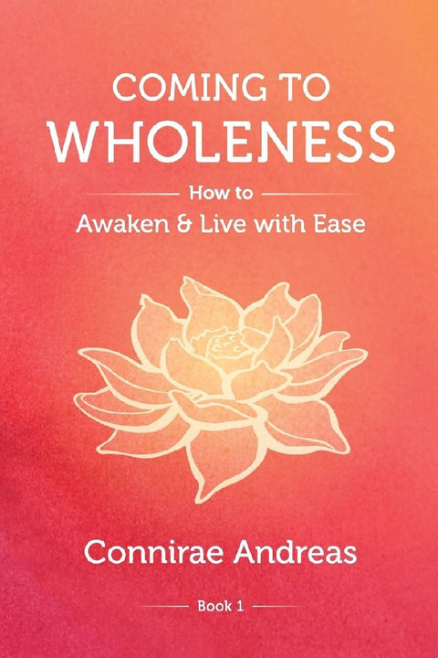 Coming to Wholeness