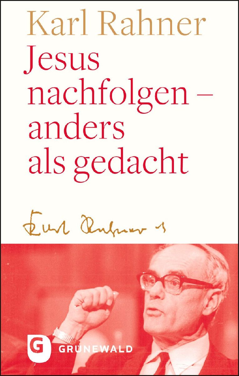Jesus nachfolgen - anders als gedacht