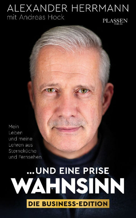 ... und eine Prise Wahnsinn - Die Business-Edition