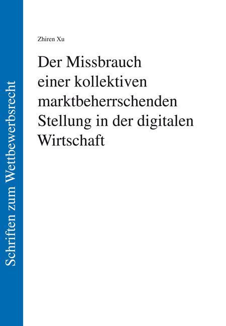 Der Missbrauch einer kollektiven marktbeherrschenden Stellung in der digitalen Wirtschaft
