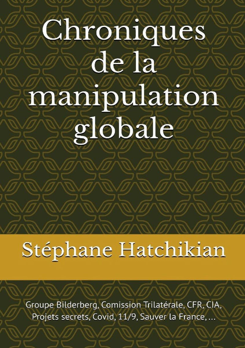 Chroniques de la manipulation globale