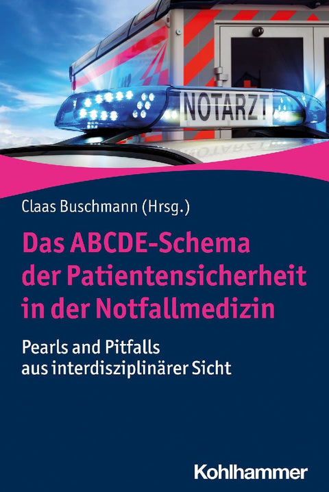 Das ABCDE-Schema der Patientensicherheit in der Notfallmedizin