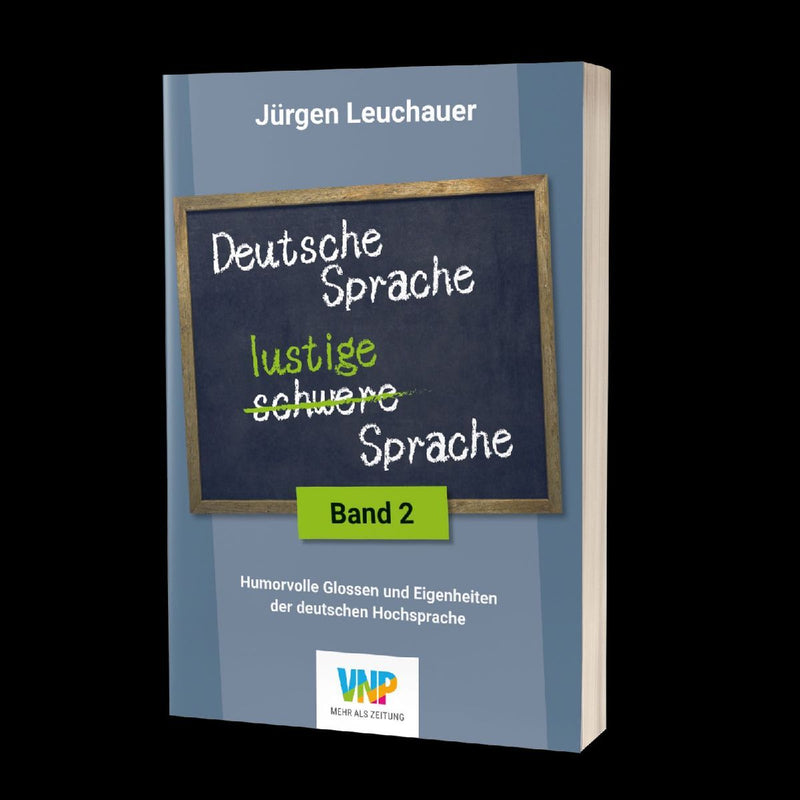 Deutsche Sprache - lustige Sprache Band 2