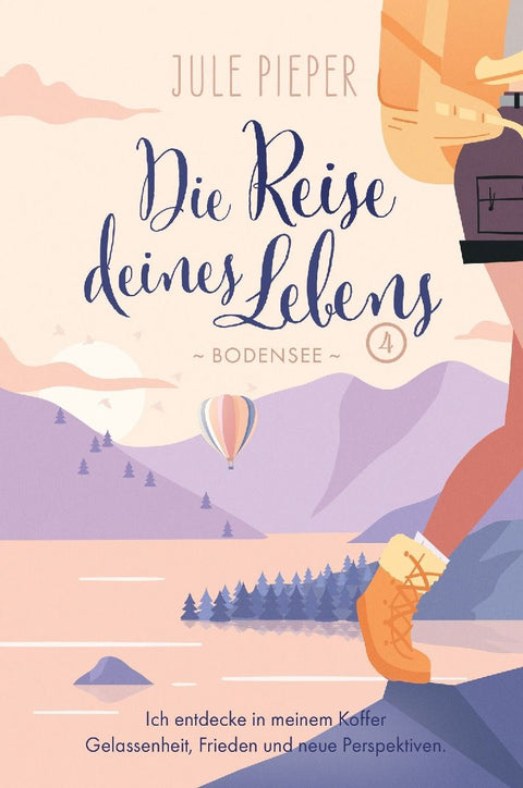 Die Reise deines Lebens 4 - Bodensee